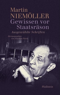 Buchcover: Martin Niemöller. Gewissen vor Staatsräson - Ausgewählte Schriften. Wallstein Verlag, Göttingen, 2016.