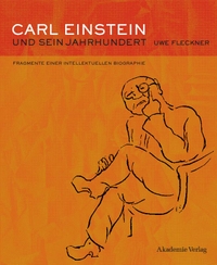 Cover: Carl Einstein und sein Jahrhundert