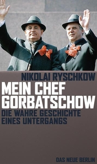 Cover: Mein Chef Gorbatschow