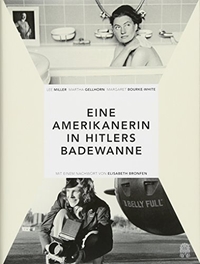 Cover: Die Amerikanerin in Hitlers Badewanne