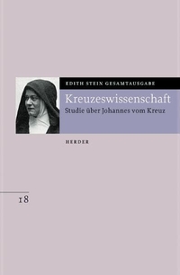 Buchcover: Edith Stein. Kreuzeswissenschaft - Studie über Johannes vom Kreuz. Herder Verlag, Freiburg im Breisgau, 2003.