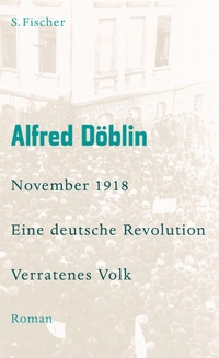 Cover: November 1918 Eine deutsche Revolution - Zweiter Teil, Erster Band: Verratenes Volk