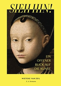 Buchcover: Wieteke van Zeil. Sieh hin! - Ein offener Blick auf die Kunst. E. A. Seemann Verlag, Leipzig, 2022.