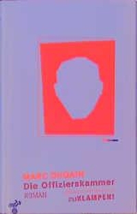 Buchcover: Marc Dugain. Die Offizierskammer - Roman. zu Klampen Verlag, Springe, 2000.