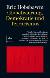 Buchcover: Eric Hobsbawm. Globalisierung, Demokratie und Terrorismus. dtv, München, 2009.