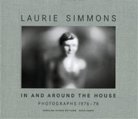 Buchcover: Laurie Simmons. In and around the House - Photographs 1976-78. Hatje Cantz Verlag, Berlin, 2003.