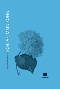 Buchcover: Magdalena Blazevic (Hg.). Schlaf, mein Sohn - Erzählungen. eta Verlag, Berlin, 2024.