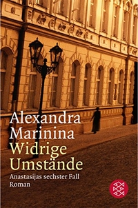 Buchcover: Alexandra Marinina. Widrige Umstände - Anastasijas sechster Fall. Roman. S. Fischer Verlag, Frankfurt am Main, 2003.