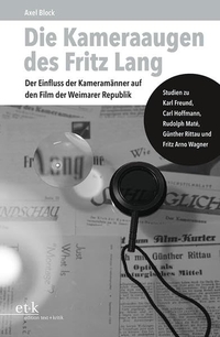 Cover: Die Kameraaugen des Fritz Lang