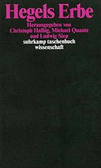 Buchcover: Hegels Erbe - und die theoretische Philosophie der Gegenwart. Suhrkamp Verlag, Berlin, 2004.