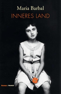 Cover: Maria Barbal. Inneres Land - Roman. Transit Buchverlag, Berlin, 2008.