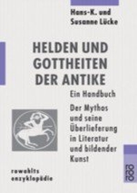 Cover: Helden und Gottheiten der Antike: Ein Handbuch