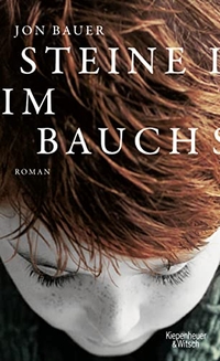 Buchcover: Jon Bauer. Steine im Bauch - Roman. Kiepenheuer und Witsch Verlag, Köln, 2014.