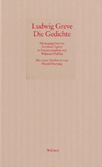 Buchcover: Ludwig Greve. Ludwig Greve: Die Gedichte. Wallstein Verlag, Göttingen, 2006.