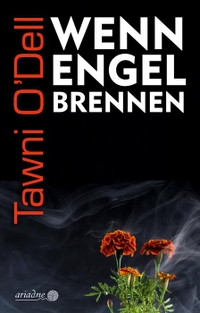 Buchcover: Tawni O'Dell. Wenn Engel brennen. Argument Verlag, Hamburg, 2019.