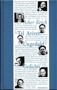 Buchcover: Asher Reich. Tel Aviver Ungeduld - Gedichte. Axel Dielmann Verlag, Frankfurt/Main, 2000.