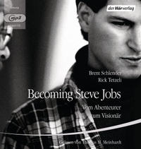 Buchcover: Brent Schlender / Rick Tetzeli. Becoming Steve Jobs - Vom Abenteurer zum Visionär. 2 mp3-CDs. DHV - Der Hörverlag, München, 2015.
