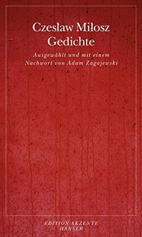 Buchcover: Czeslaw Milosz. Czeslaw Milosz: Gedichte. Carl Hanser Verlag, München, 2013.