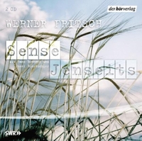 Buchcover: Werner Fritsch. Sense / Jenseits - 2 CDs. Gelesen von Josef Bierbichler und Hans Brenner. DHV - Der Hörverlag, München, 2004.