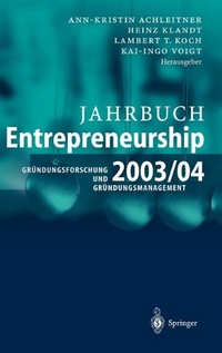 Buchcover: Jahrbuch Entrepreneurship 2003/04 - Gründungsforschung und Gründungsmanagement. Springer Verlag, Heidelberg, 2004.