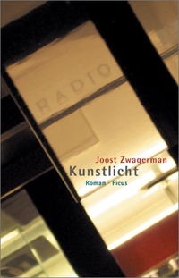 Buchcover: Joost Zwagerman. Kunstlicht - Roman. Picus Verlag, Wien, 2002.