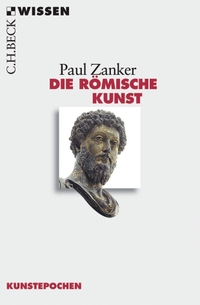 Buchcover: Paul Zanker. Die römische Kunst. C.H. Beck Verlag, München, 2007.