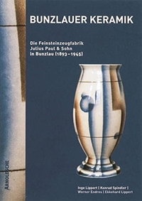 Buchcover: Bunzlauer Keramik - Die Feinsteinzeugfabrik Julius Paul & Sohn in Bunzlau (1893-1945). Zwei Bände. Arnoldsche Verlagsanstalt, Stuttgart, 2002.
