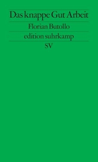 Florian Botello. Das knappe Gut Arbeit - Automatisierung, Arbeitskräftemangel und sozialer Konflikt. Suhrkamp Verlag, Berlin, 2026. Florian Botello. Das knappe Gut Arbeit - Automatisierung, Arbeitskräftemangel und sozialer Konflikt. Suhrkamp Verlag, Berlin, 2026.