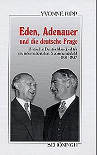 Cover: Eden, Adenauer und die deutsche Frage
