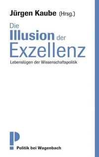 Cover: Die Illusion der Exzellenz