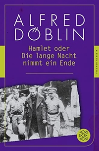 Cover: Alfred Döblin. Hamlet oder Die lange Nacht nimmt ein Ende - Roman. S. Fischer Verlag, Frankfurt am Main, 2016.