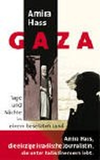 Buchcover: Amira Hass. Gaza - Tage und Nächte in einem besetzten Land. C.H. Beck Verlag, München, 2003.