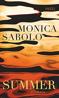 Buchcover: Monica Sabolo. Summer - Roman. Insel Verlag, Berlin, 2018.