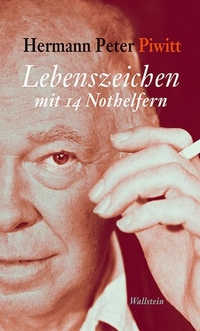 Buchcover: Hermann Peter Piwitt. Lebenszeichen mit 14 Nothelfern -  . Wallstein Verlag, Göttingen, 2014.