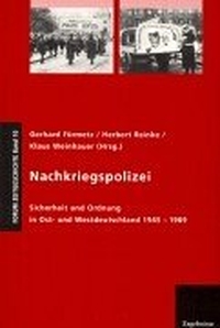 Buchcover: Nachkriegspolizei - Sicherheit und Ordnung ist Ost- und Westdeutschland 1945-1969. Ergebnisse Verlag, Hamburg, 2001.