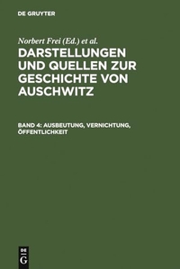 Buchcover: Ausbeutung, Vernichtung, Öffentlichkeit - Neue Studien zur nationalsozialistischen Lagerpolitik. K. G. Saur Verlag, München, 2000.