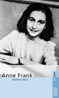 Buchcover: Matthias Heyl. Anne Frank. Rowohlt Verlag, Hamburg, 2002.