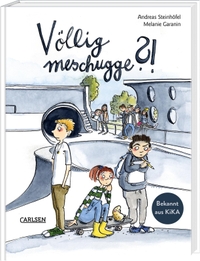 Cover: Melanie Garanin / Andreas Steinhöfel. Völlig meschugge?! - (Ab 11 Jahre). Carlsen Verlag, Hamburg, 2022.