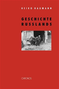 Buchcover: Heiko Haumann. Geschichte Russlands. Chronos Verlag, Zürich, 2003.