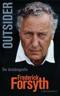 Buchcover: Frederick Forsyth. Outsider - Die Autobiografie. C. Bertelsmann Verlag, München, 2015.