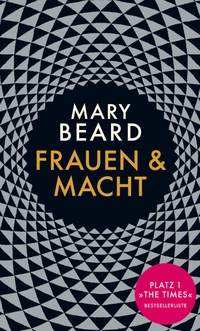 Buchcover: Mary Beard. Frauen und Macht - Ein Manifest. S. Fischer Verlag, Frankfurt am Main, 2018.
