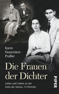 Buchcover: Karin Feuerstein-Praßer. Die Frauen der Dichter - Leben und Lieben an der Seite der Genies. 12 Porträts. Piper Verlag, München, 2015.