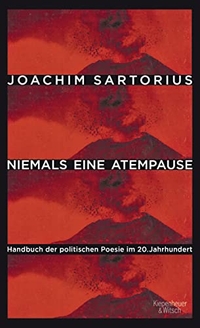 Buchcover: Joachim Sartorius (Hg.). Niemals eine Atempause - Handbuch der politischen Poesie im 20. Jahrhundert. Kiepenheuer und Witsch Verlag, Köln, 2014.