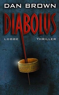 Cover: Dan Brown. Diabolus - Roman. Lübbe Verlagsgruppe, Köln, 2005.