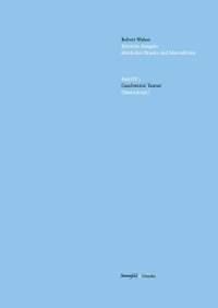 Buchcover: Robert Walser. Geschwister Tanner - Kritische Manuskriptedition - Kritische Robert Walser-Ausgabe (KWA), Abteilung IV, Band 1. Stroemfeld Verlag, Frankfurt/Main und Basel, 2008.