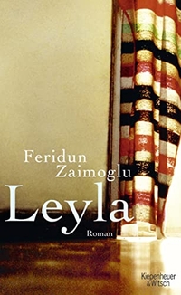 Buchcover: Feridun Zaimoglu. Leyla - Roman. Kiepenheuer und Witsch Verlag, Köln, 2006.