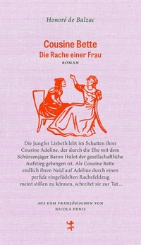 Buchcover: Honore de Balzac. Cousine Bette - Die Rache einer Frau. Matthes und Seitz Berlin, Berlin, 2022.