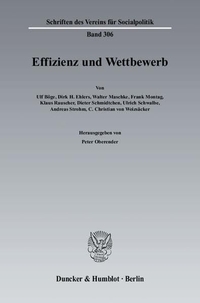 Buchcover: Peter Oberender (Hg.). Effizienz und Wettbewerb. Duncker und Humblot Verlag, Berlin, 2005.