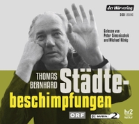 Buchcover: Thomas Bernhard. Städtebeschimpfungen - 3 CDs. DHV - Der Hörverlag, München, 2018.