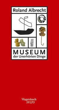 Cover: Museum der unerhörten Dinge